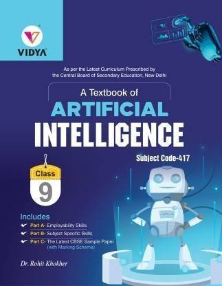 Artificial Intelligence Textbook For Class 9 CBSE Code 417